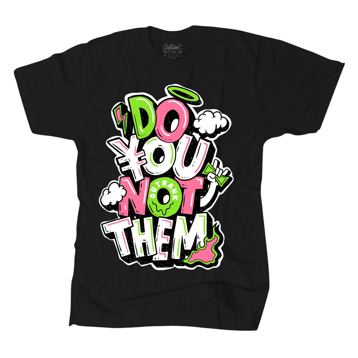 Do You Not Them T-Shirt